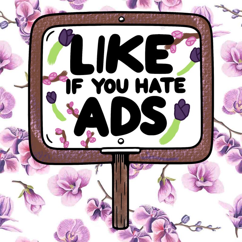 a sign that says like if you hate ads