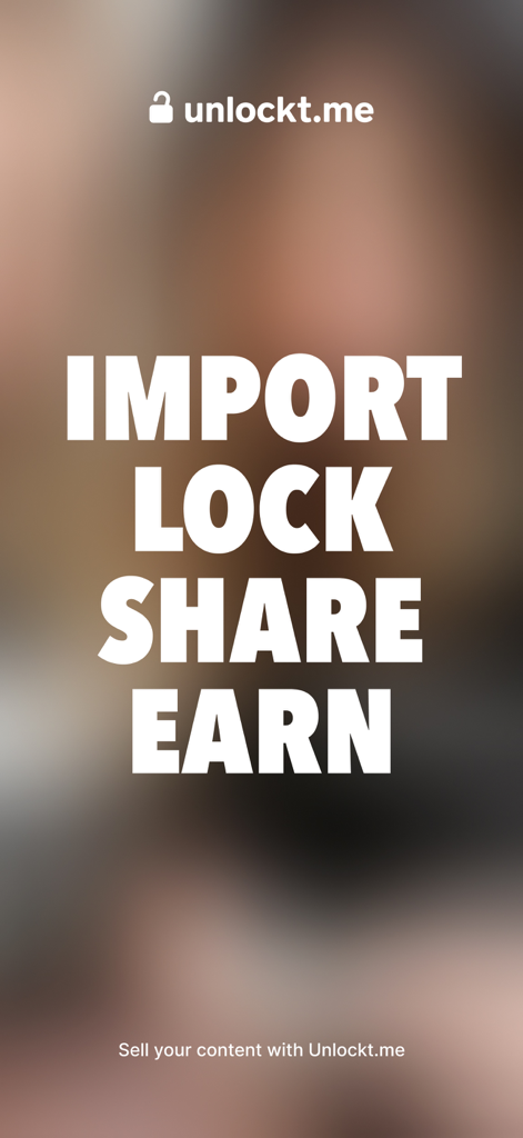 Unlockt - Sell your files - Pantalla promocional de la aplicación Unlockt que muestra los pasos para monetizar contenido: Importar, Bloquear, Compartir y Ganar.