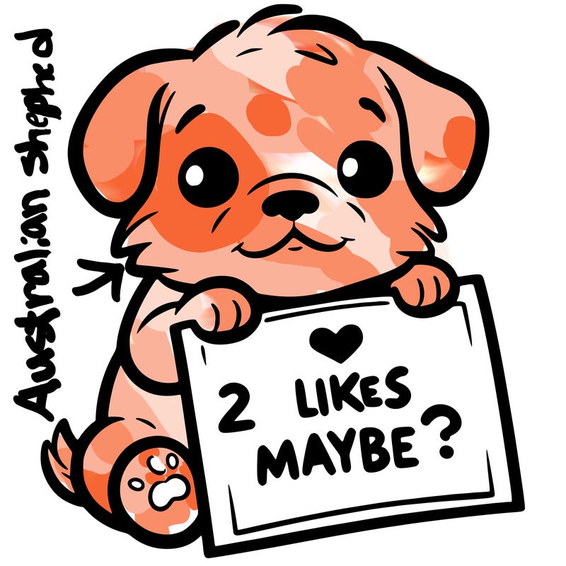 a puppy holding a sign that says 2 likes maybe?