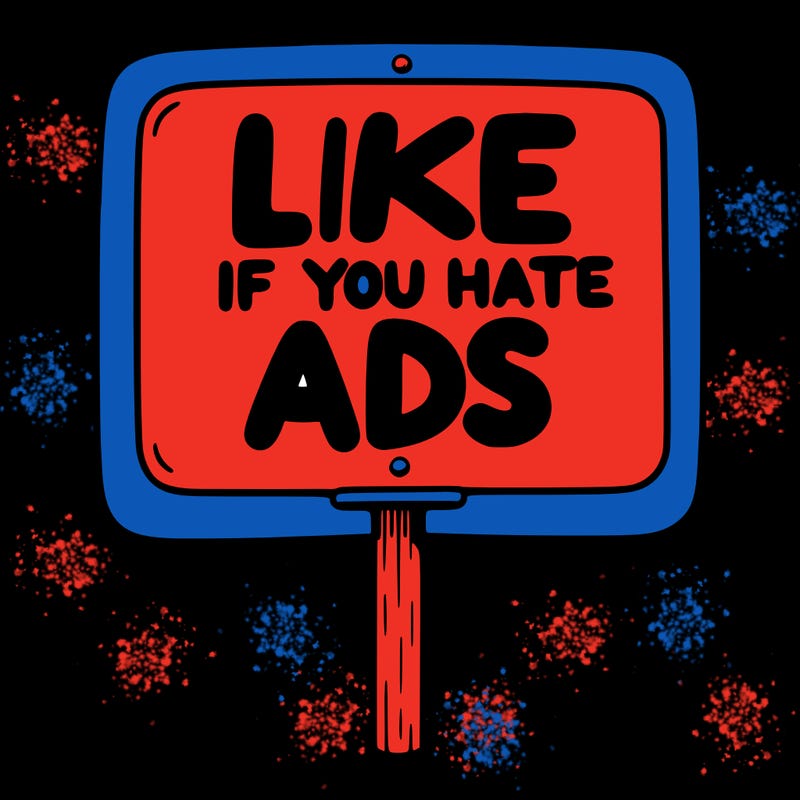 a sign that says like if you hate ads