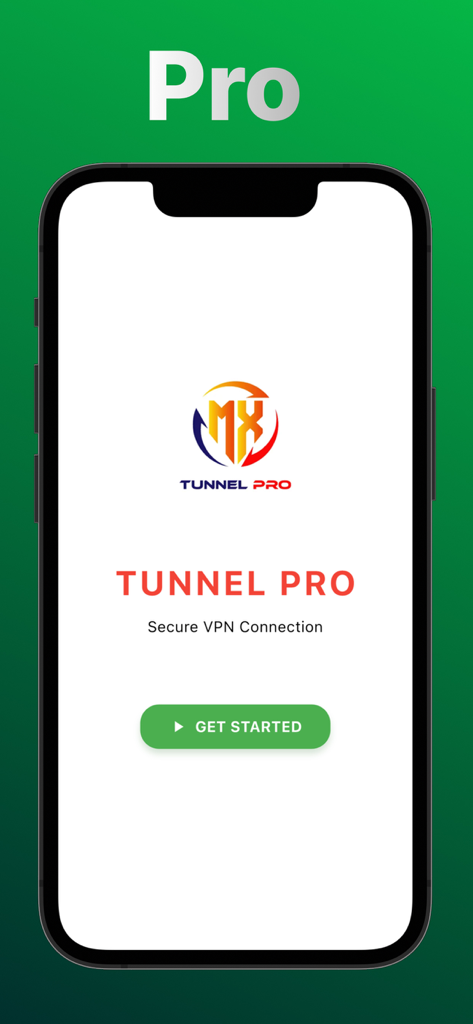 MX Tunnel Pro welcome screen with a get started button for secure VPN connection on an iPhone