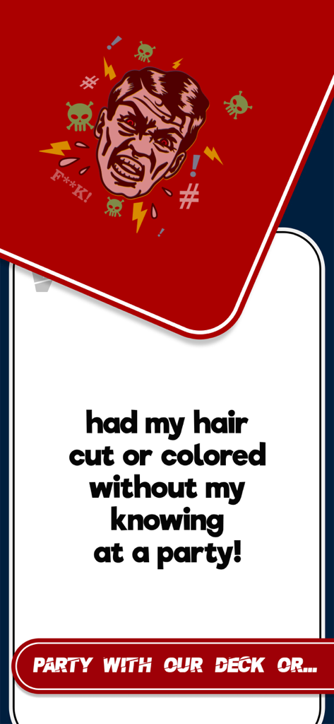 I Have Never: Party Game - Uno screenshot di una carta domanda dall'app del gioco di società I Have Never con una storia di festa folle.