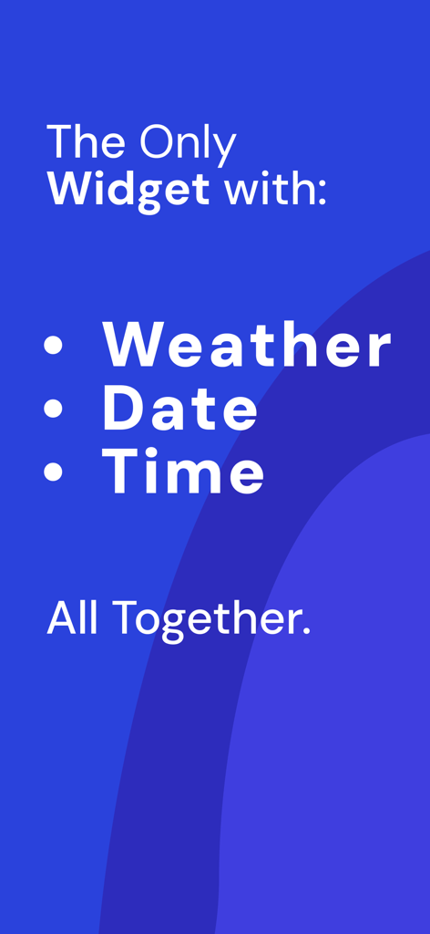 Text overlay stating the app includes Weather Date and Time all together in one widget