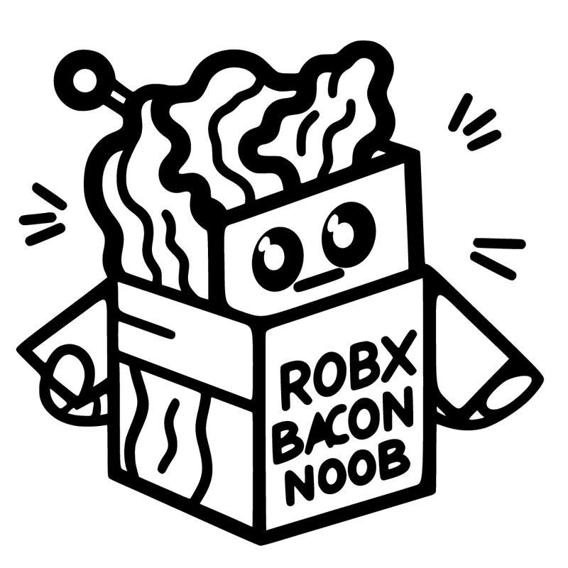 robox bacon noob