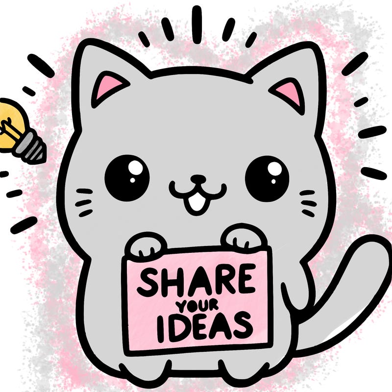 a cute cat saying share your ideas