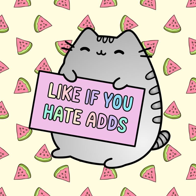 a kawii pusheen cat holding a sign that says like if you hate adds