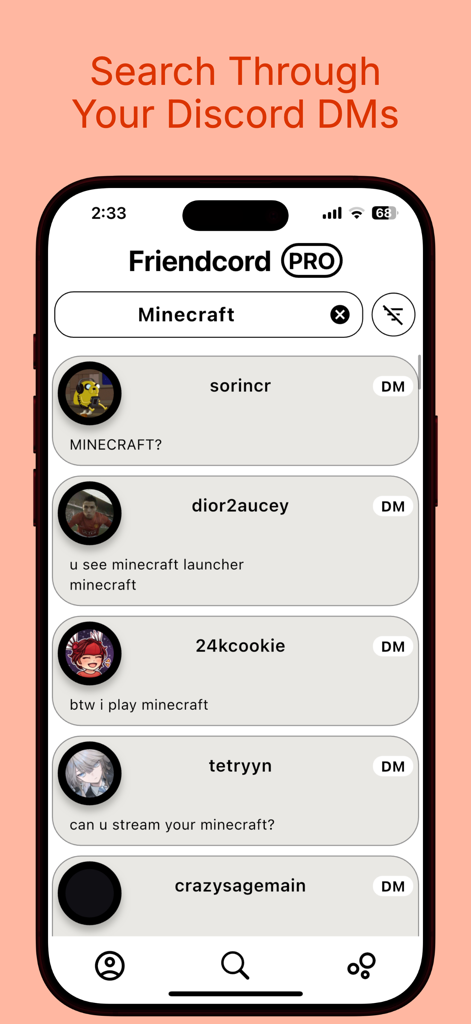 Friendcord | Reopen Discord DM - Friendcordアプリのインターフェースで、Discordダイレクトメッセージ内のMinecraftの検索を表示しています。