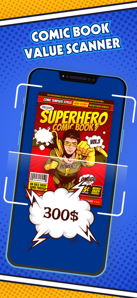 Comic Book Value Scanner X - スマートフォンの画面にスーパーヒーローのコミックブックの表紙がスキャンされ、300ドルの市場価値の推定値が表示されています