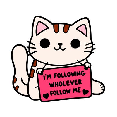 cat with a sign that says i’m following whoever follows me