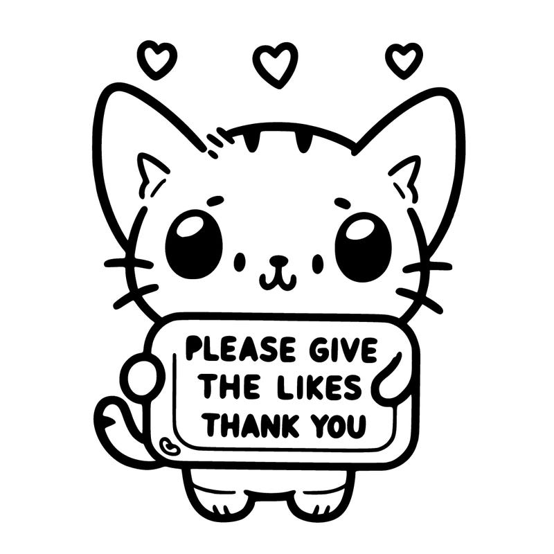 cute cat holding a sign that says please give ,e some likes thank you