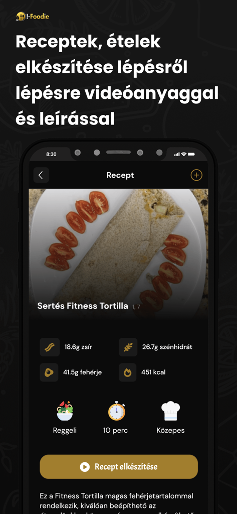 I-Foodie: Étrendtervező App - Smartphone-Bildschirm mit der I-Foodie-App mit einem Fitness-Tortilla-Rezept, einschließlich Kalorien- und Makronährstoffverfolgung
