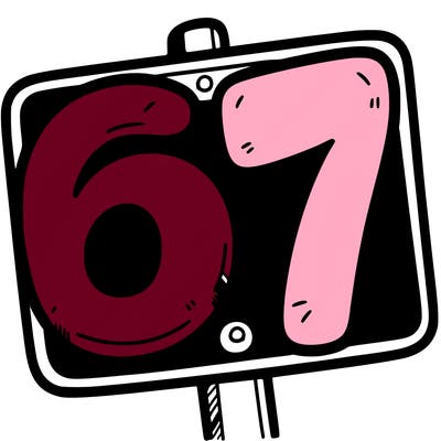 a sign that says 6 7