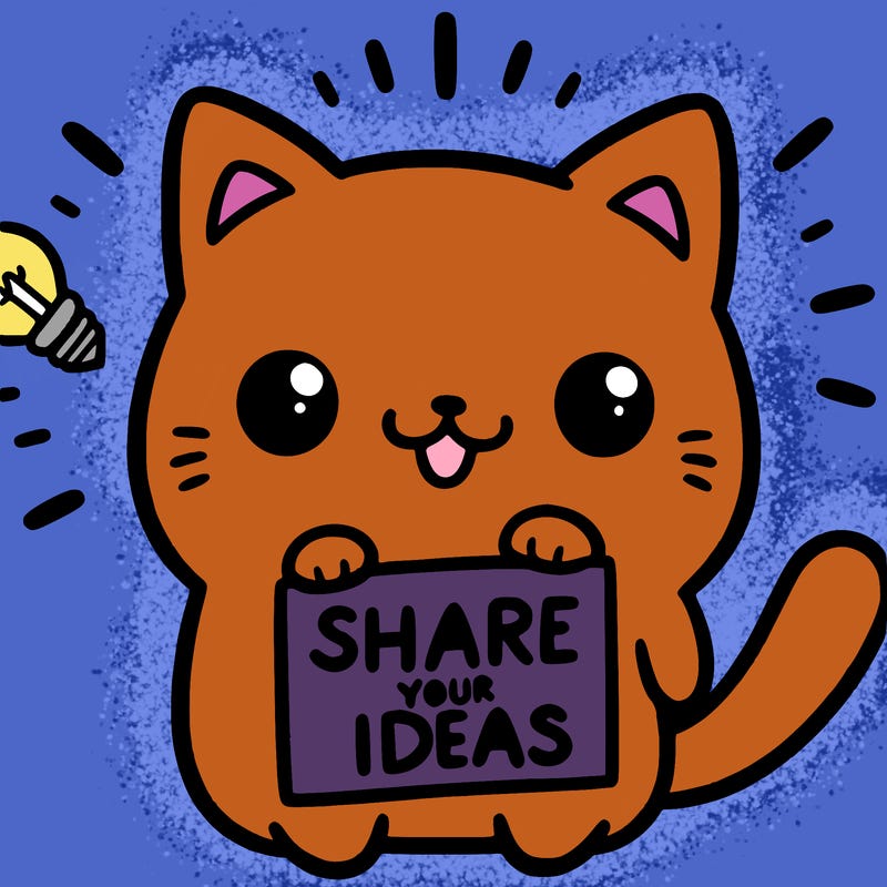 a cute cat saying share your ideas