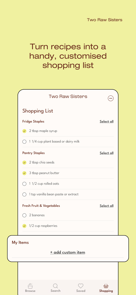 Two Raw Sisters Recipes - Two Raw Sisters Recipes app shopping list interface showing categorized ingredients and a custom item feature