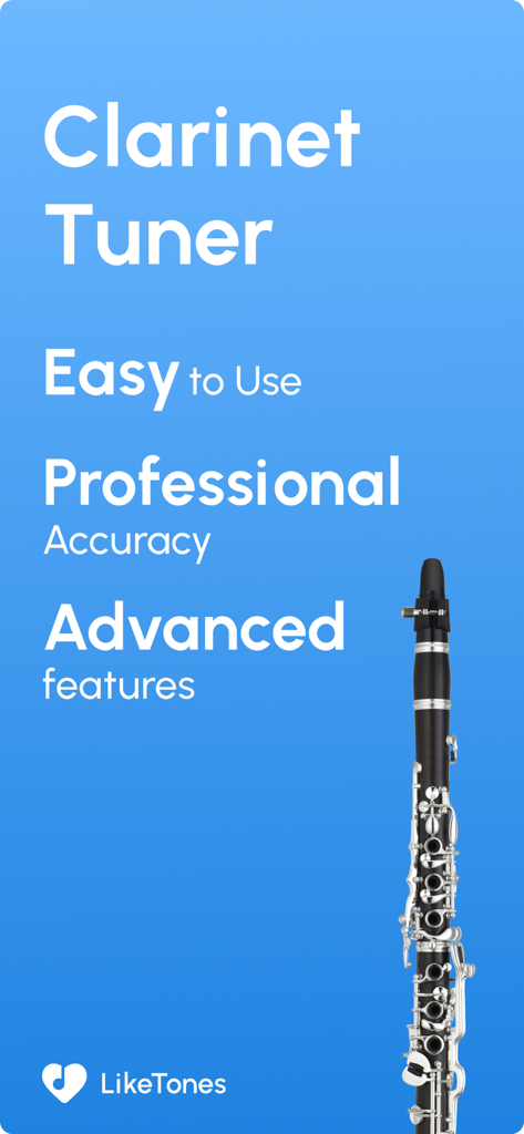 Clarinet Tuner - LikeTones - Clarinet Tuner LikeTones app promotional screen showcasing easy to use professional accuracy and advanced features with a clarinet image