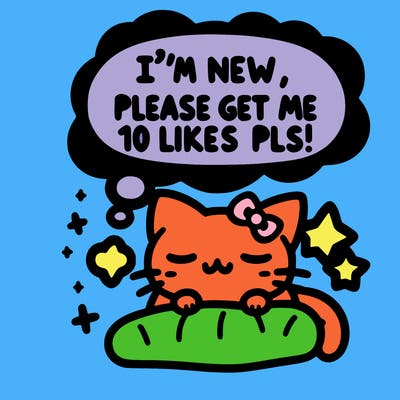 kitty taking a nap dream talking and saying "i'm new, please get me at least 10 likes pls!!"