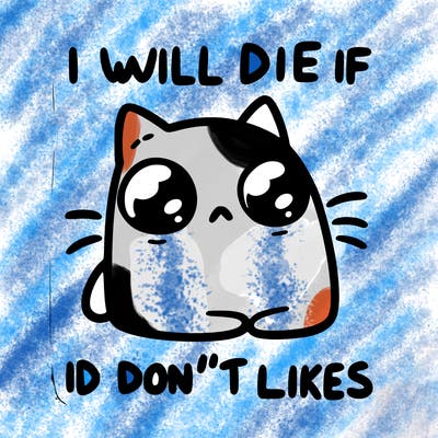 a cat that will die if we don’t get 10 likes