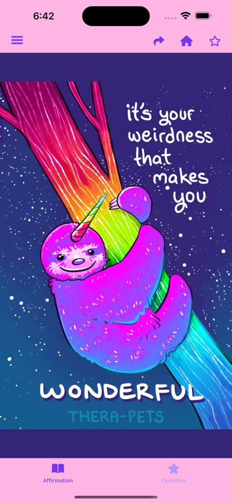 Thera-pets - A colorful pink sloth unicorn hugging a rainbow tree under a starry sky with the affirmation text It is your weirdness that makes you wonderful.