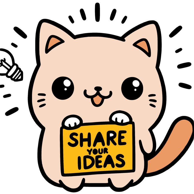 a cute cat saying share your ideas
