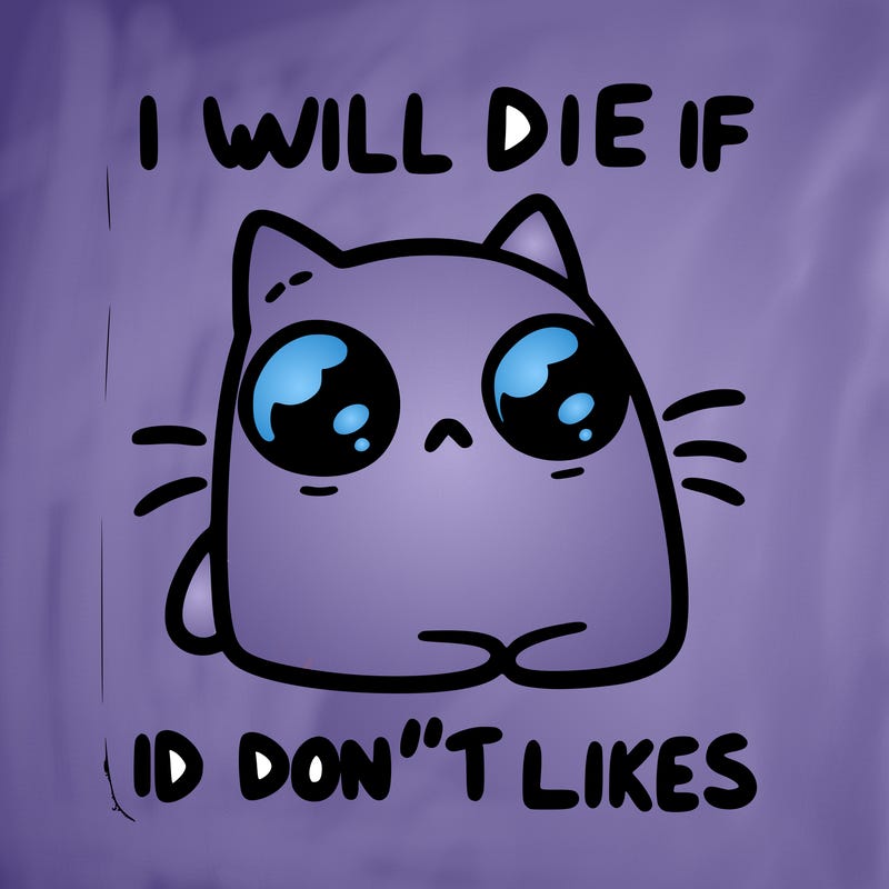 a cat that will die if we don’t get 10 likes