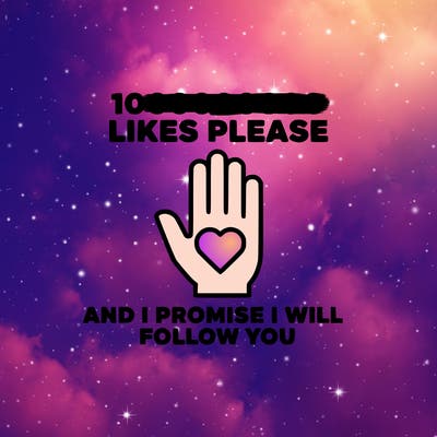 100000000000 likes please and i promise i will follow you