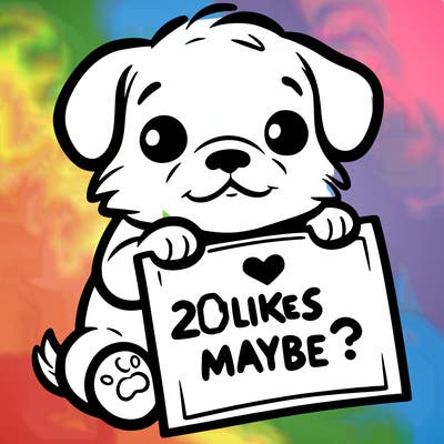 a puppy holding a sign that says 2 likes maybe?