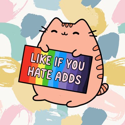 a kawii pusheen cat holding a sign that says like if you hate adds