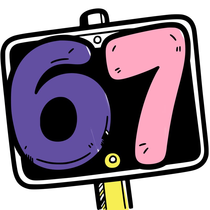 a sign that says 6 7