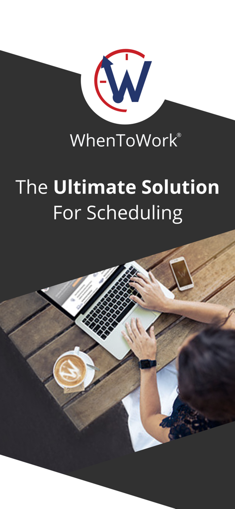 Promotional screen for WhenToWork scheduling app showing a person working on a laptop at a wooden table with coffee