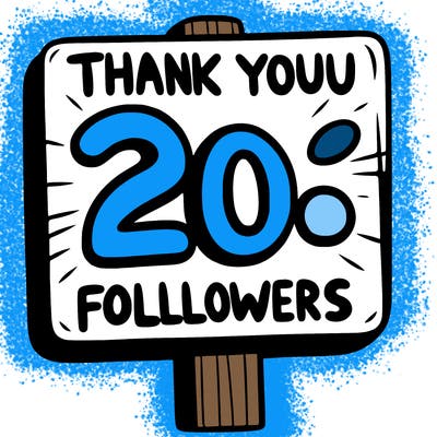 a sign that says thank you for 20 followers