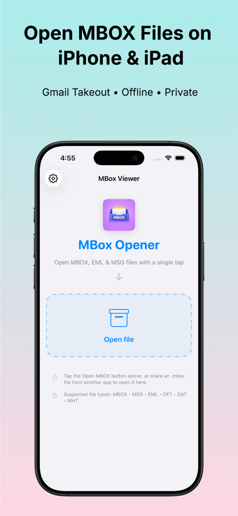 MBOX Viewer app interface on iPhone showing the main screen to open and view MBOX and Gmail Takeout files privately.