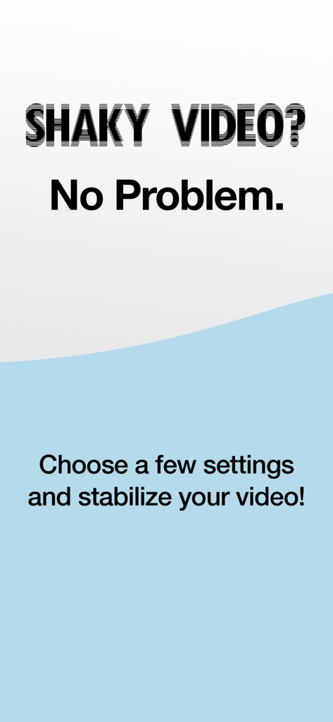 stabcam - Stabilize Videos - Intro screen for stabcam app featuring text about fixing shaky videos with easy settings.