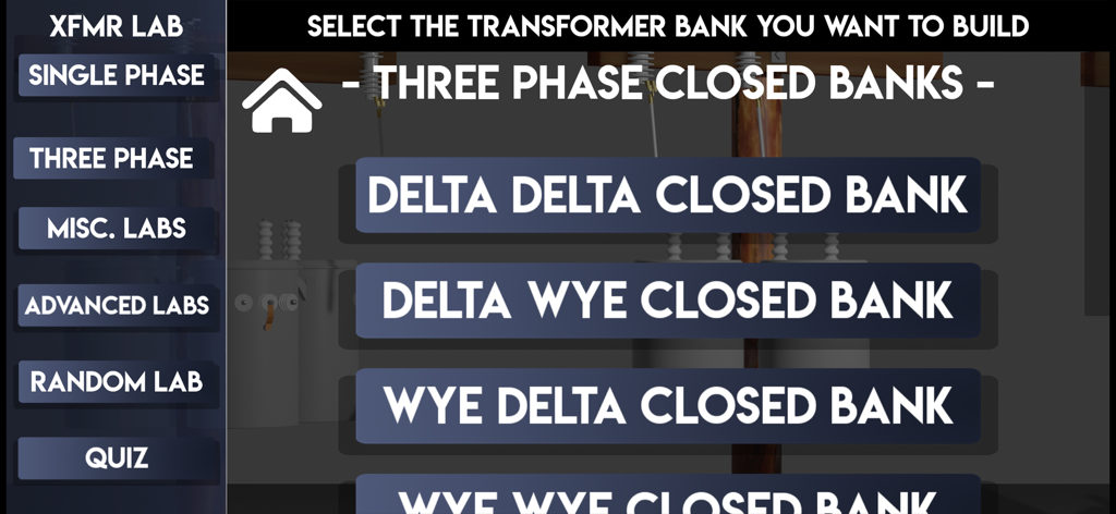Main selection menu for three phase closed transformer banks in the XFMR LAB app