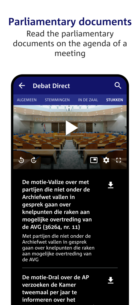 Debat Direct app screen showing a list of parliamentary documents and a video player for Dutch House of Representatives meetings.