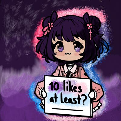 a cute anime girl holding a sign that says,” 10 likes at least?