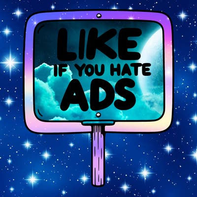 a sign that says like if you hate ads