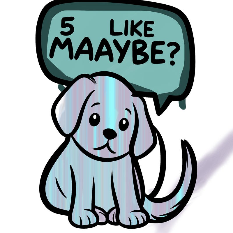 a puppy that says 5 like maybe
