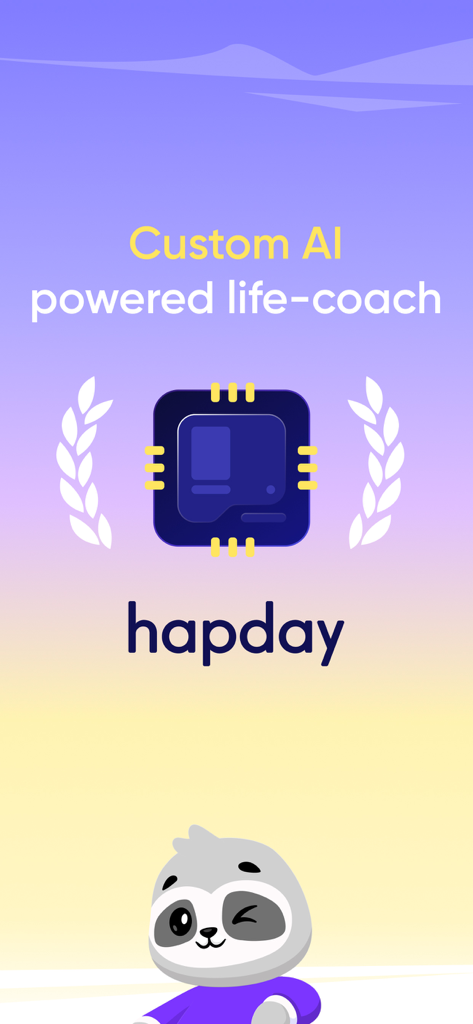 Intro screen of Hapday AI Life Coach app featuring a winking sloth mascot and custom AI powered coaching text