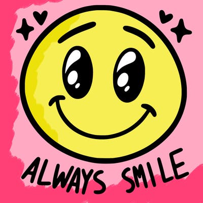 always smile