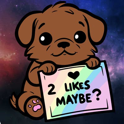 a puppy holding a sign that says 2 likes maybe?