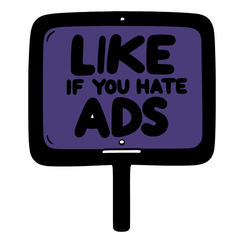 a sign that says like if you hate ads