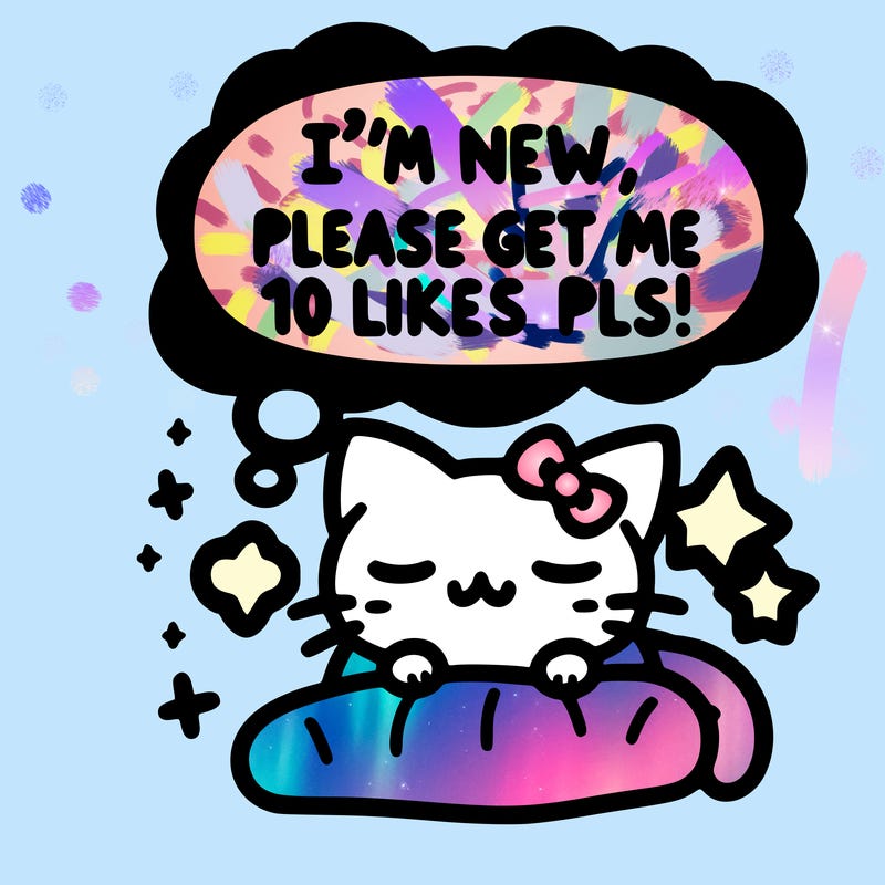 kitty taking a nap dream talking and saying "i'm new, please get me at least 10 likes pls!!"