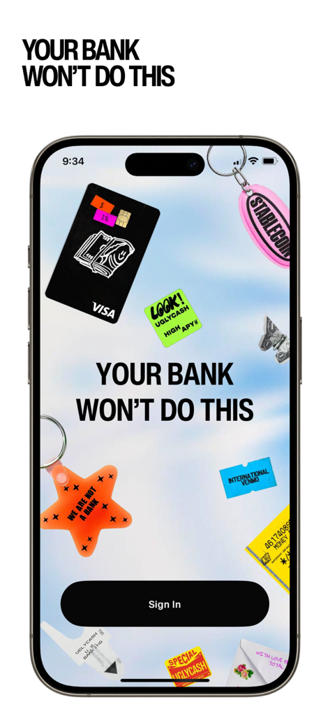 UGLYCASH - UGLYCASH mobile app sign in screen featuring financial service stickers and the slogan your bank wont do this