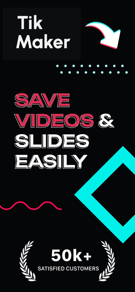 TikMaker app promotional screen for saving videos and slides with over 50k satisfied customers