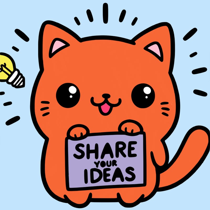 a cute cat saying share your ideas