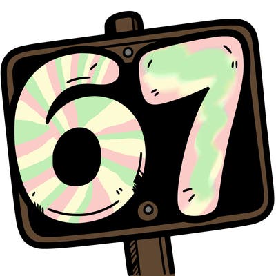 a sign that says 6 7