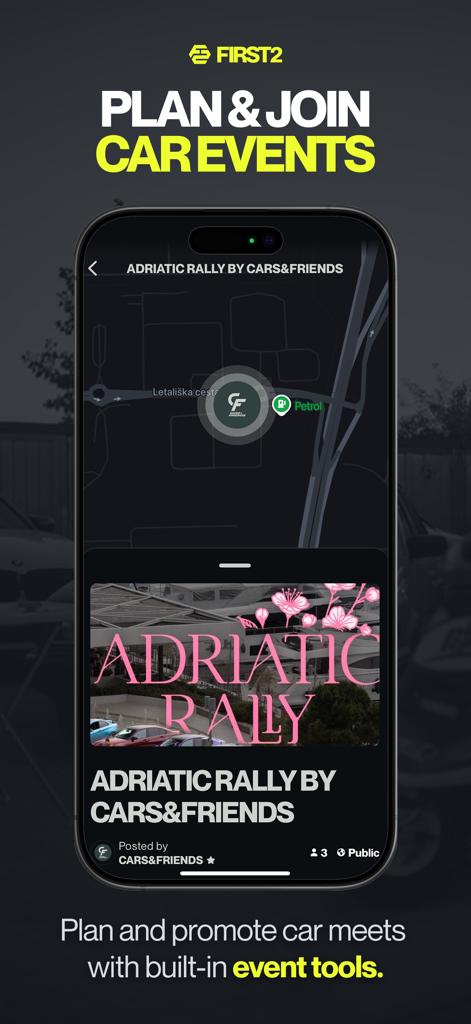 A smartphone showing the FIRST2 app interface for planning and joining car events with a map and event details