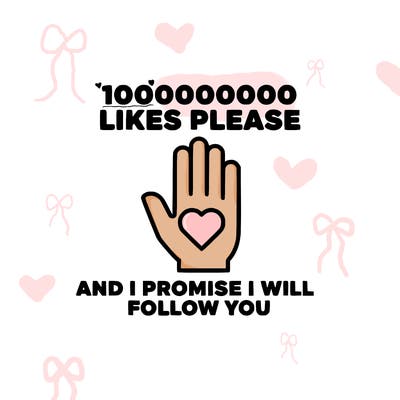 100000000000 likes please and i promise i will follow you