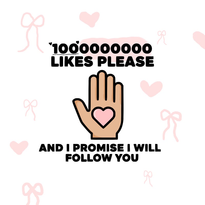 100000000000 likes please and i promise i will follow you