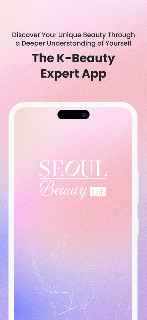 Seoul Beauty Lab: Face & Body - Seoul Beauty Lab app welcome screen with K-Beauty Expert App slogan